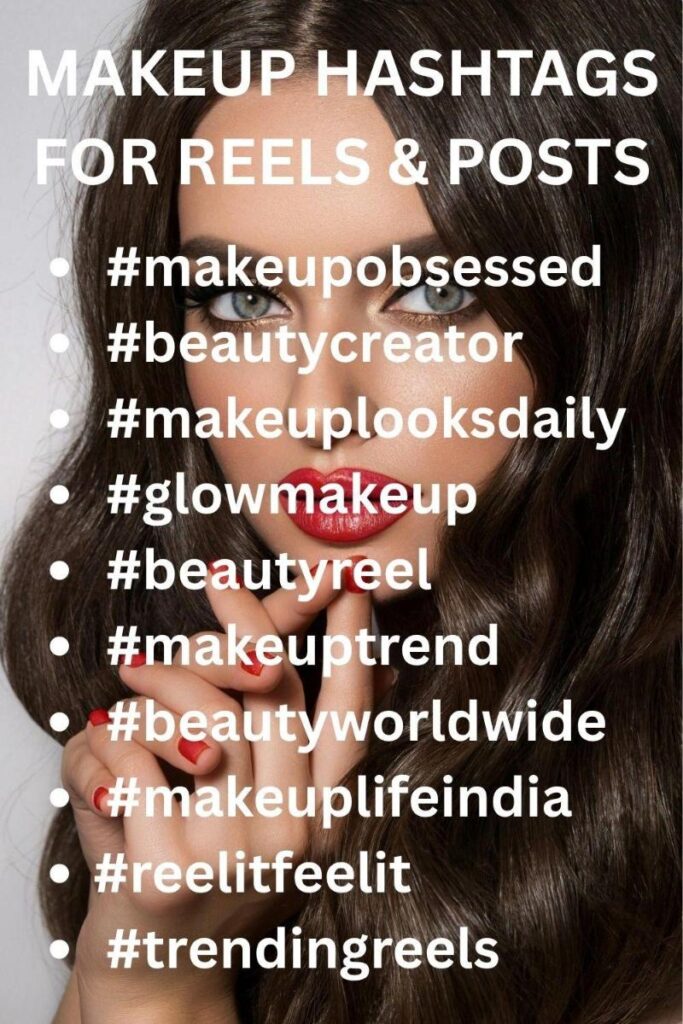 Makeup hashtags for reels
