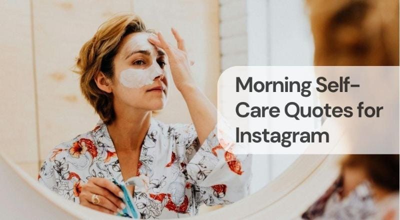 Morning self care quotes for instagram