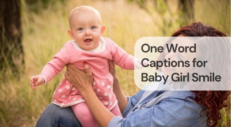 One word captions for baby girl smile