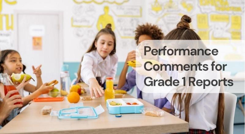 Performance comments for grade 1 reports