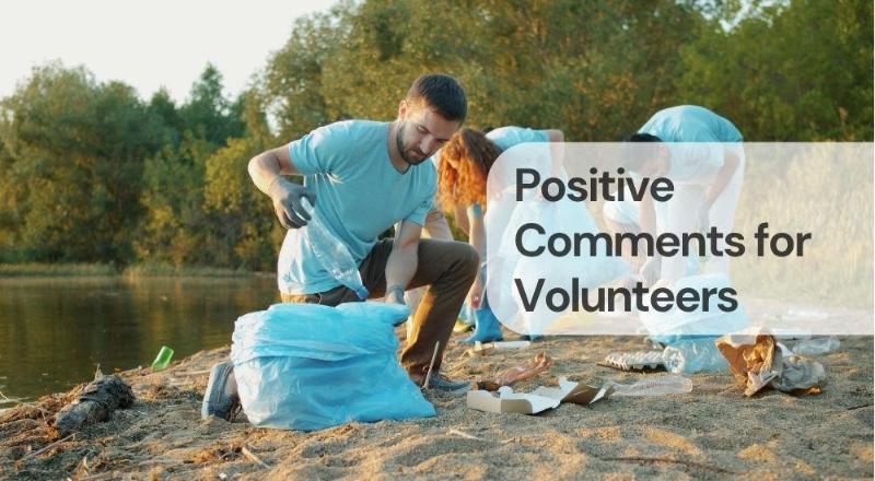 Positive comments for volunteers