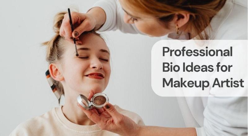 Professional bio ideas for makeup artist