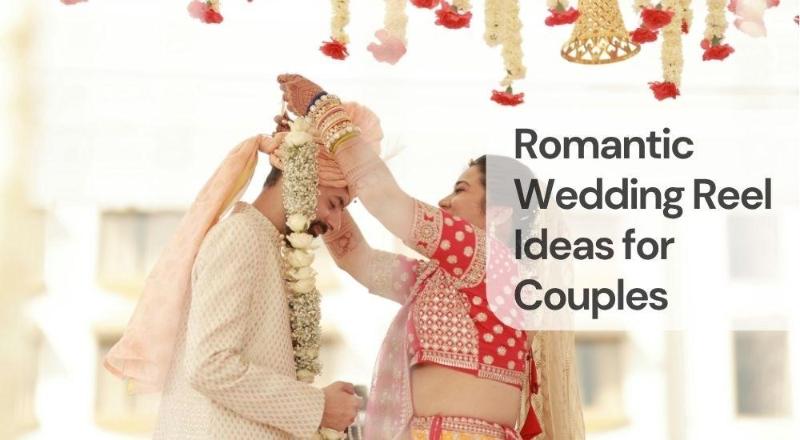 Romantic wedding reel for couples