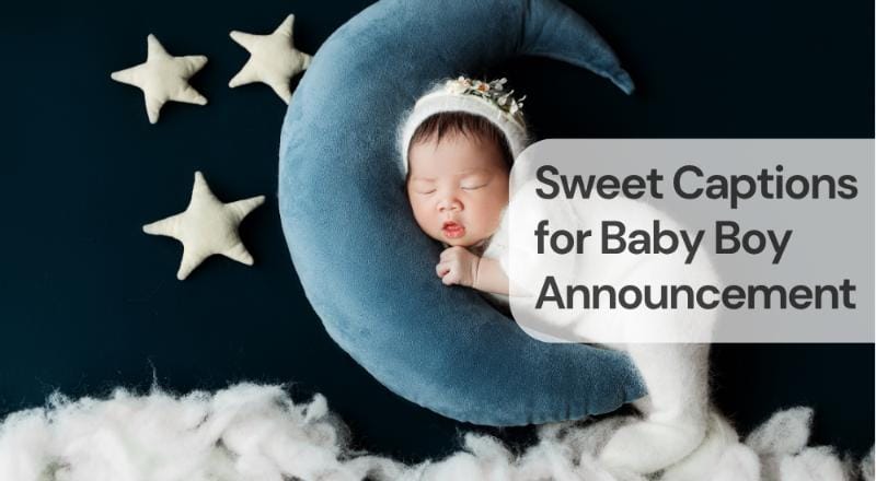 Sweet captions for baby boy announcement