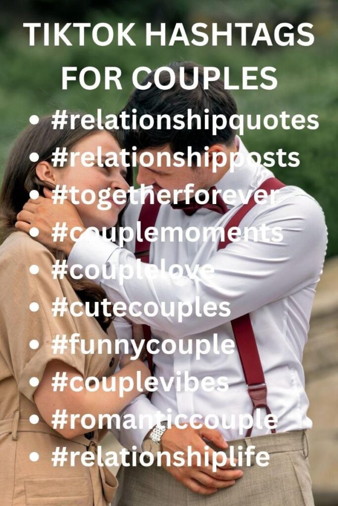 Tiktok couples hashtags Tiktok couples hashtags