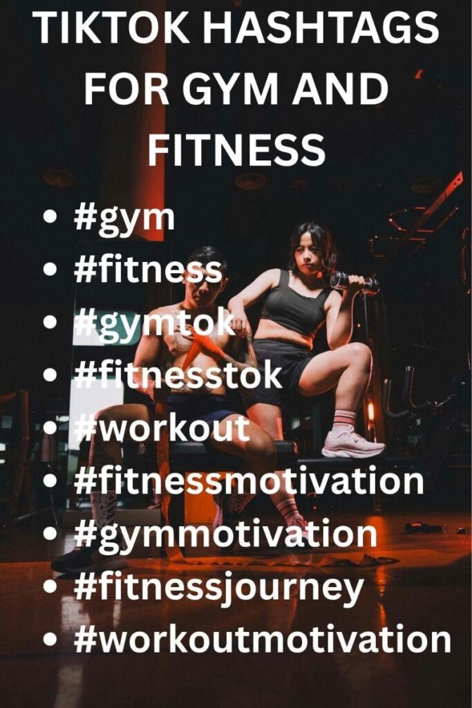 Tiktok hashtags for gym and fitness