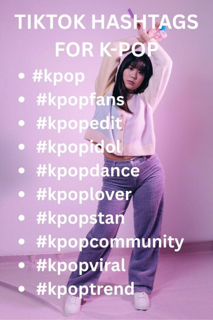Tiktok hashtags for k pop Tiktok hashtags for k pop