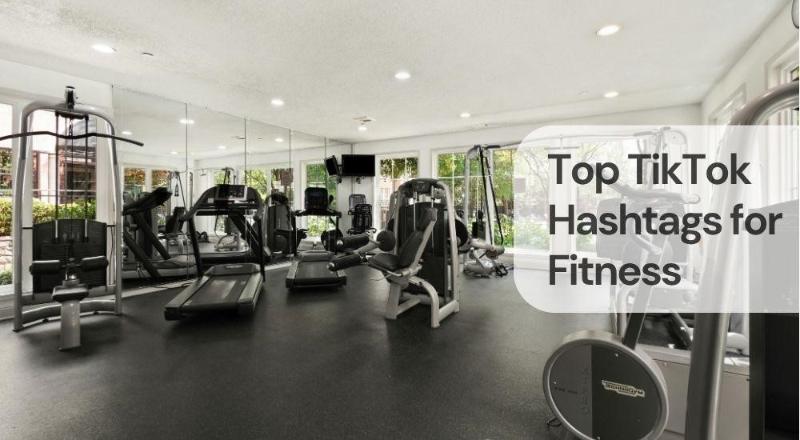 Top tiktok hashtags for fitness