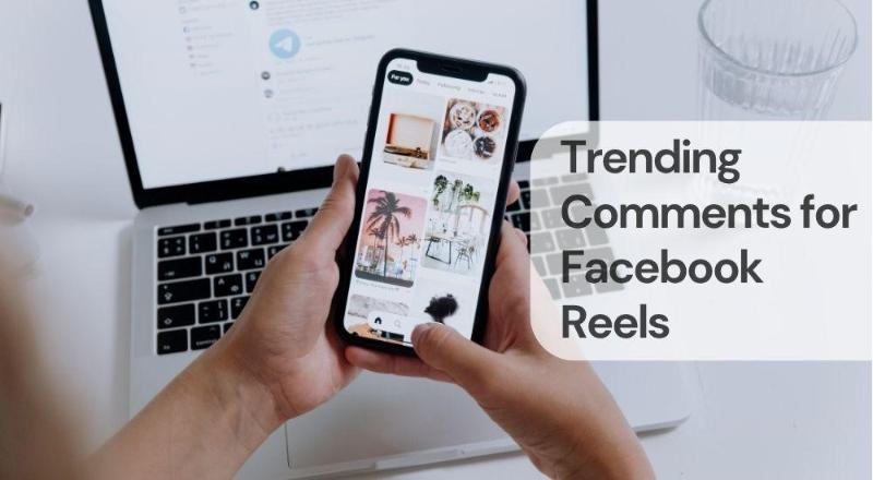 Trending comments for facebook reels