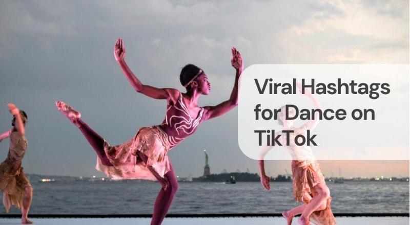 Viral hashtags for dance on tiktok Viral hashtags for dance on tiktok