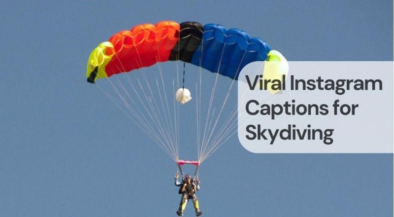 Viral instagram captions for skydiving