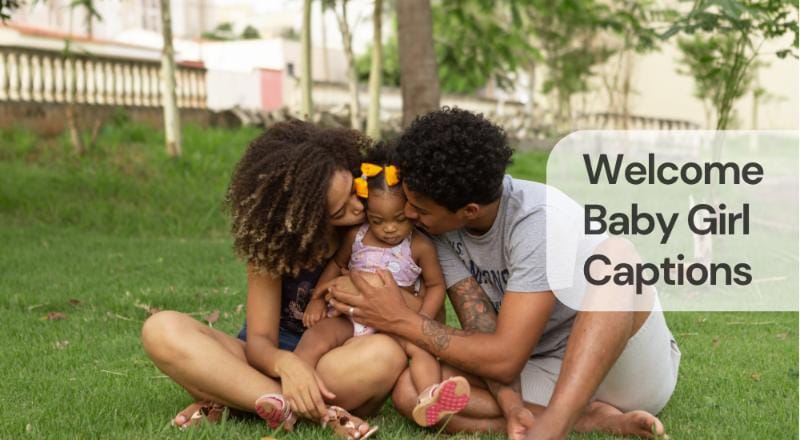 Welcome baby girl captions