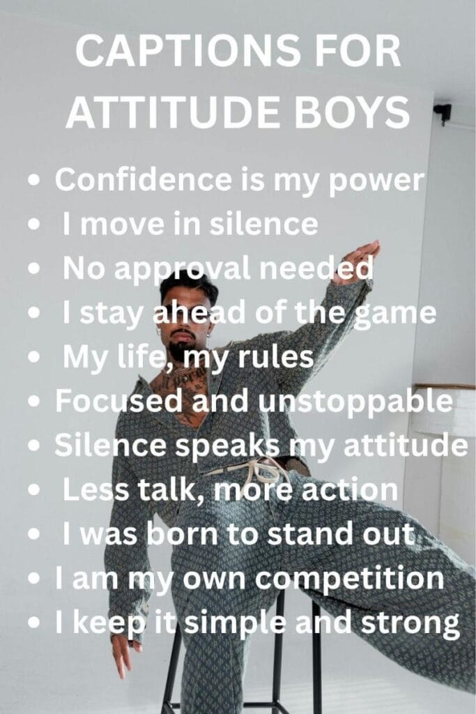 Attitude captions for boys for ig