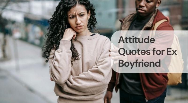 Attitude quotes for ex boyfriend Attitude quotes for ex boyfriend