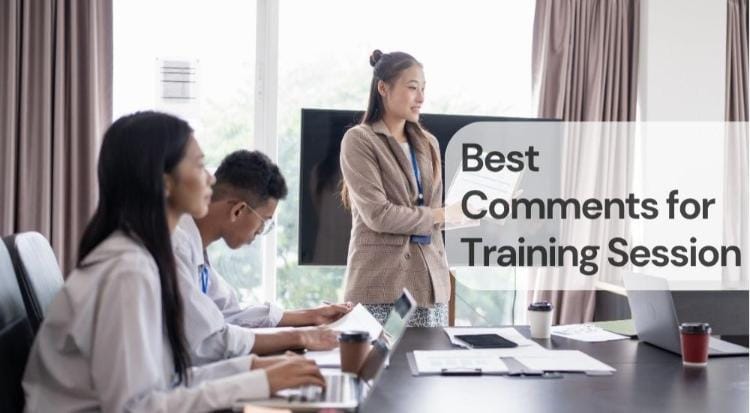 Best comments for training session