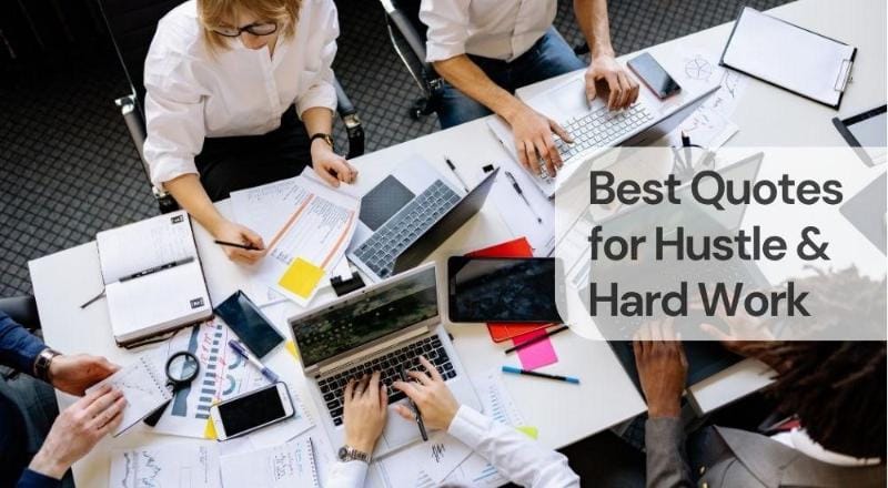 Best quotes for hustle hard work Best quotes for hustle & hard work