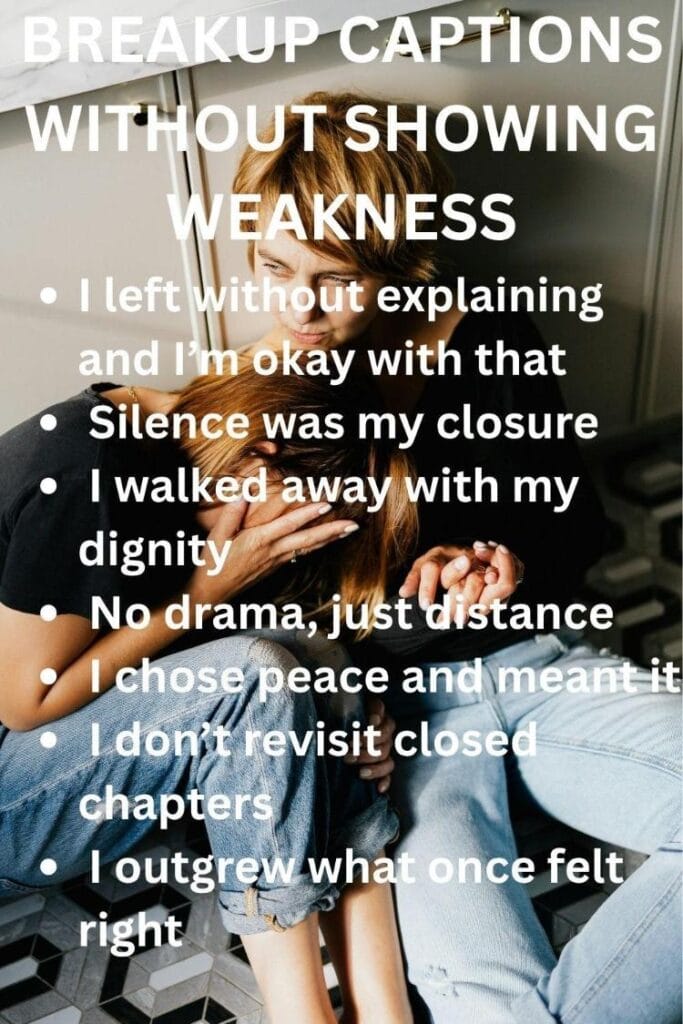 Breakup captions without showing weakness