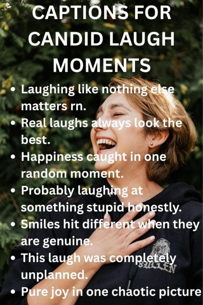 Captions for candid laugh Captions for candid laugh