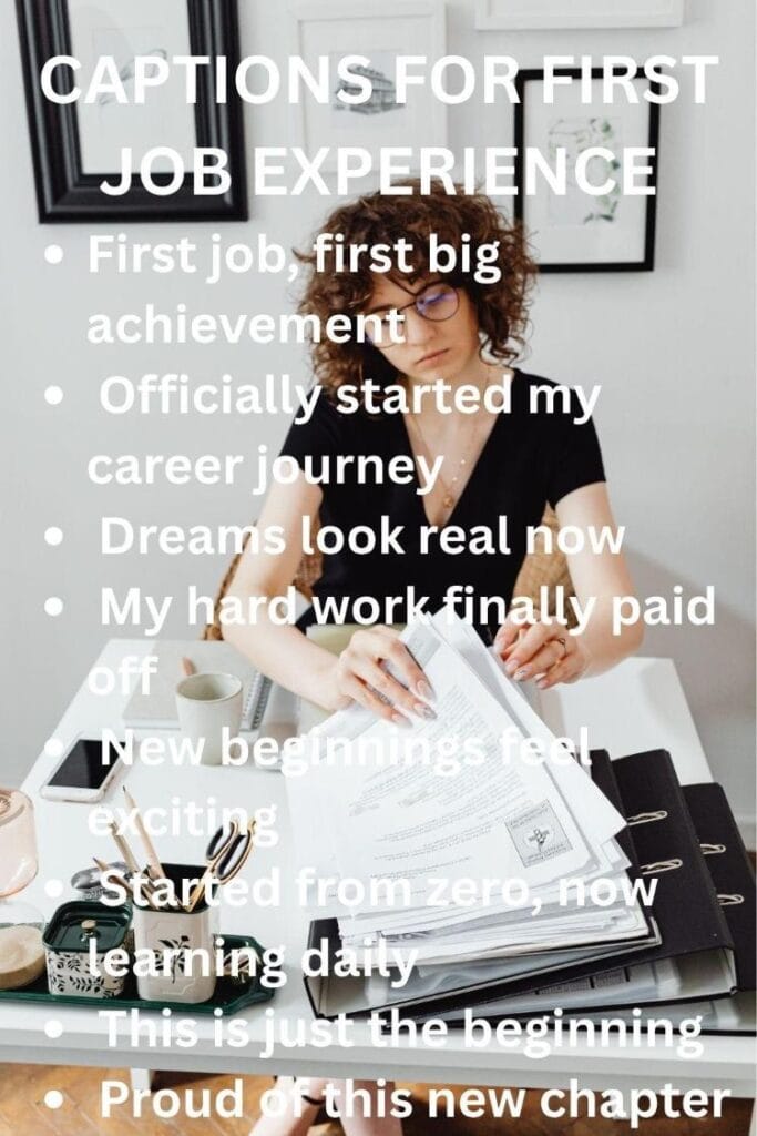 Captions on first job experience