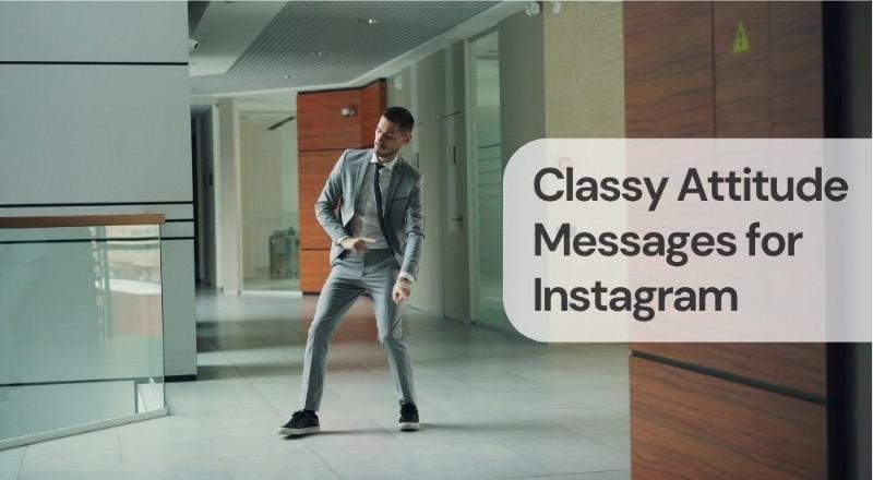 Classy attitude messages for instagram