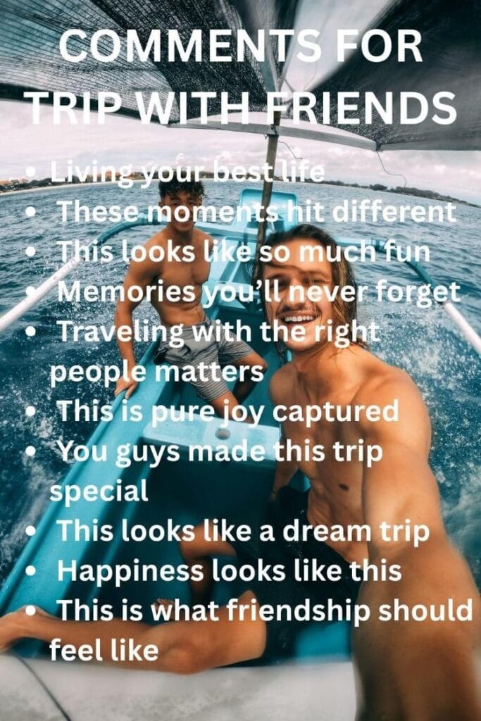 Comments to trip with friends Comments to trip with friends