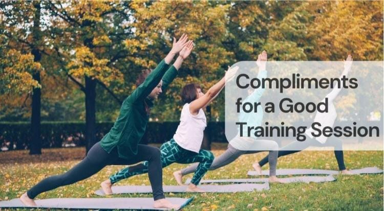 Compliments for a good training session