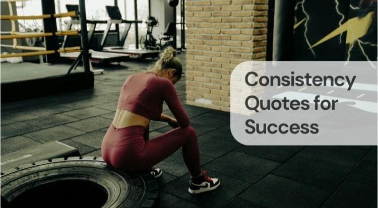 Consistency quotes for success