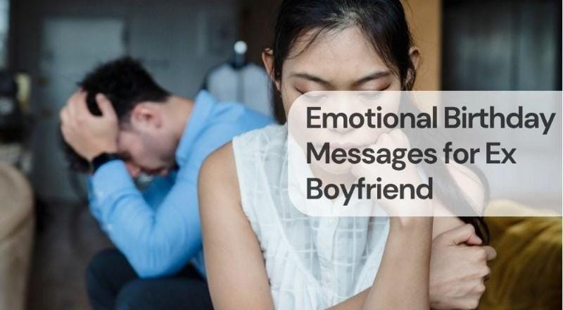 Emotional birthday messages for ex boyfriend Emotional birthday messages for ex boyfriend