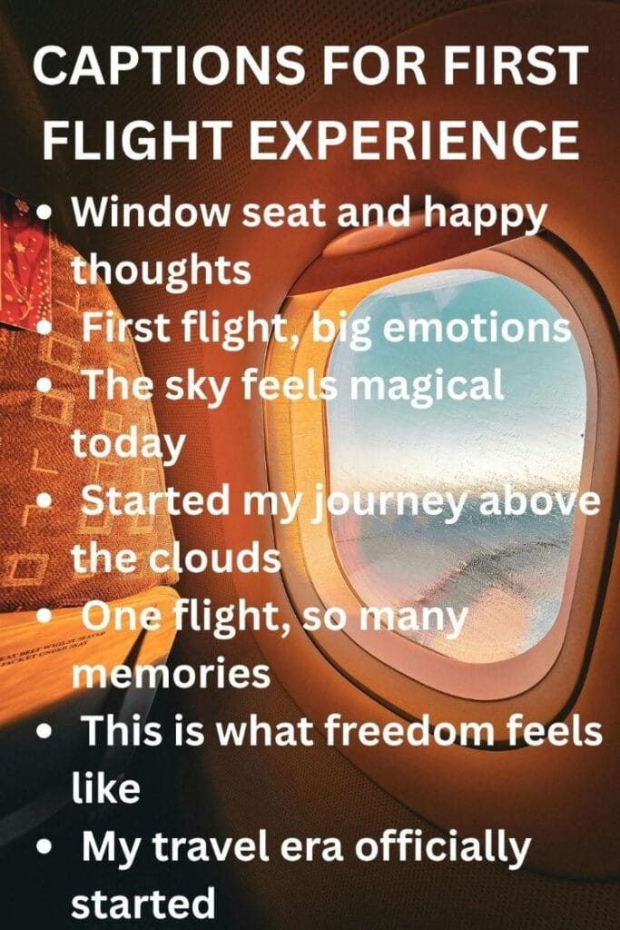 First flight experience captions First flight experience captions