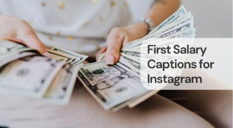 First salary captions for instagram First salary captions for instagram