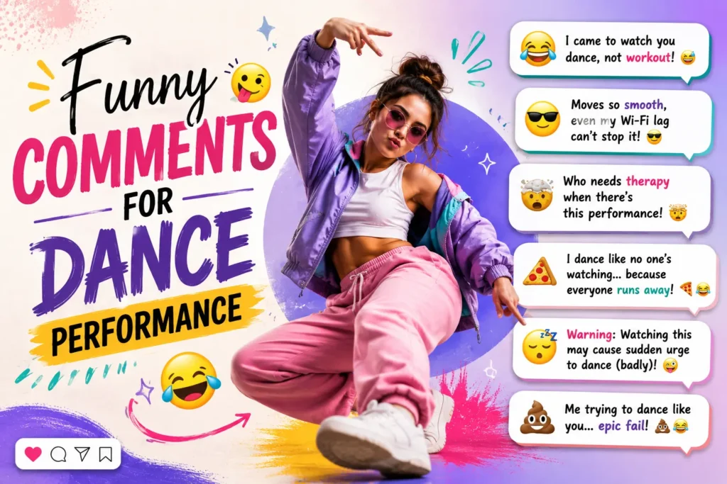 Funny comments for dance performance Funny comments for dance performance