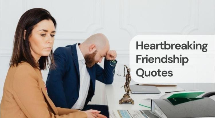 Heartbreaking friendship quotes