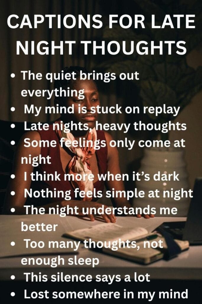Ig captions for late night thoughts