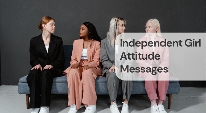 Independent girl attitude messages