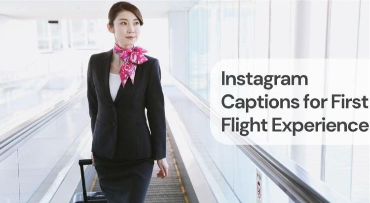 Instagram captions for first flight Instagram captions for first flight experience