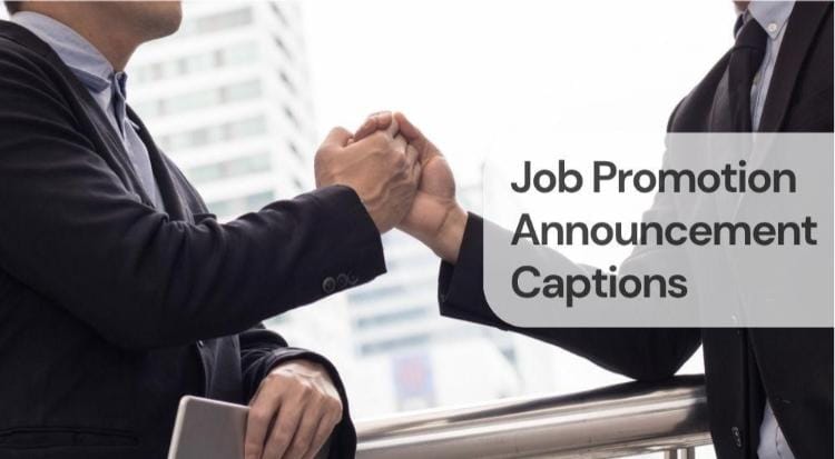 Job promotion announcement captions