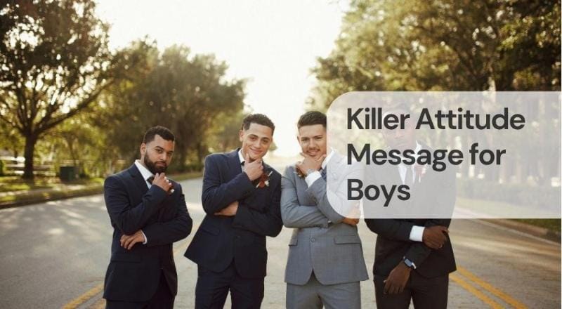 Killer attitude message for boys