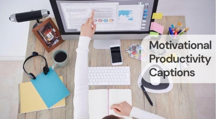 Motivational productivity captions