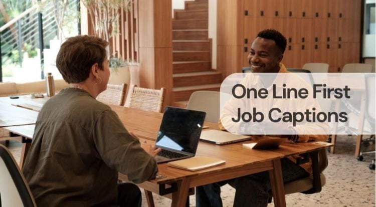 One line first job captions