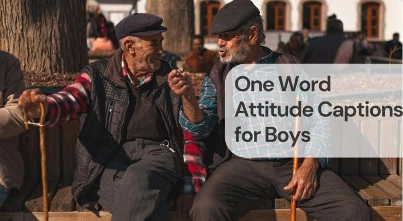 One word attitude captions for boys