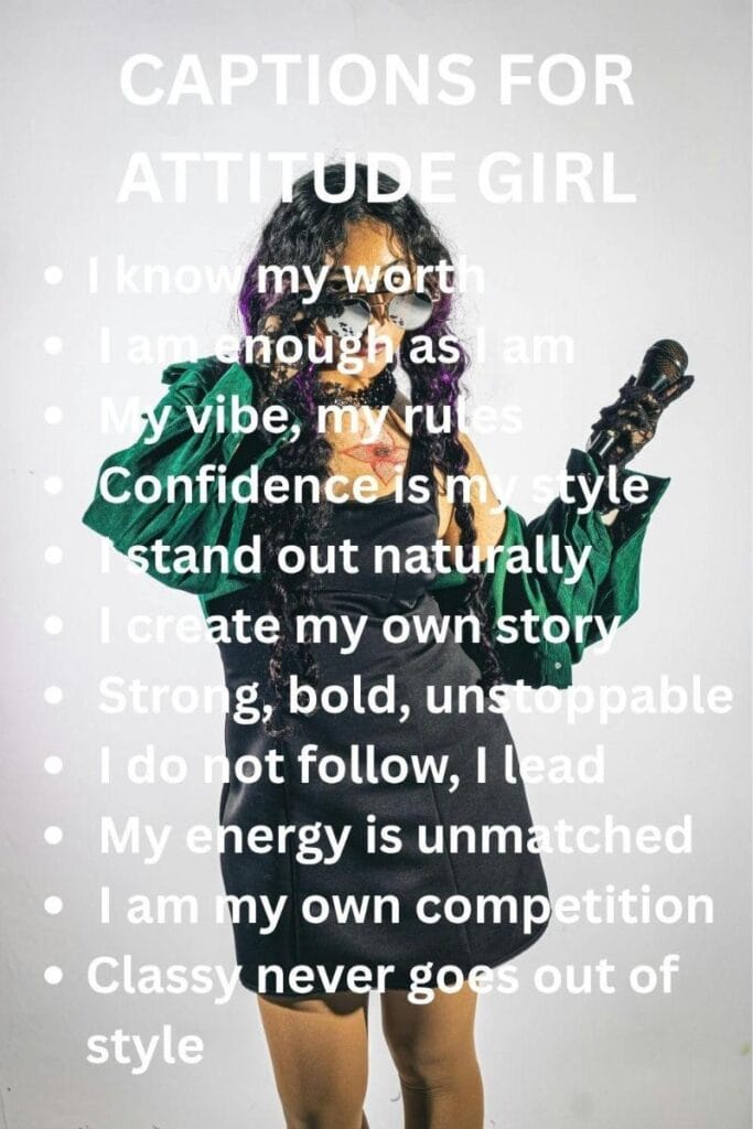 Powerful attitude captions for girls