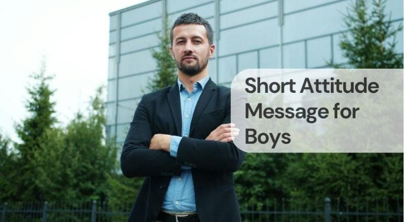 Short attitude message for boys