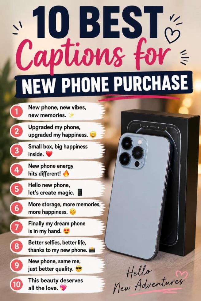Top new phone purchase captions Top new phone purchase captions