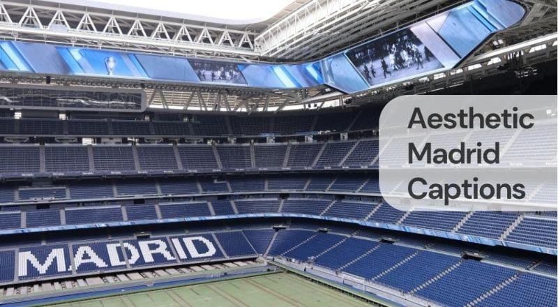 Aesthetic madrid captions