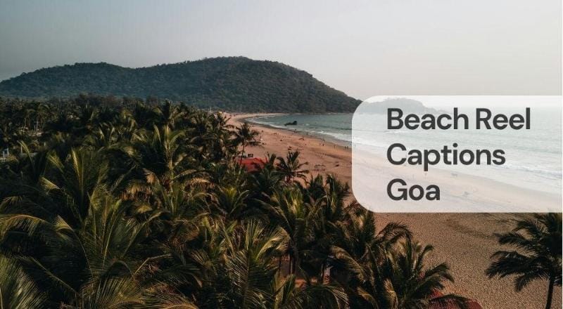 Beach reel captions goa Beach reel captions goa