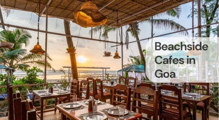 Beachside cafes in goa Beachside cafes in goa