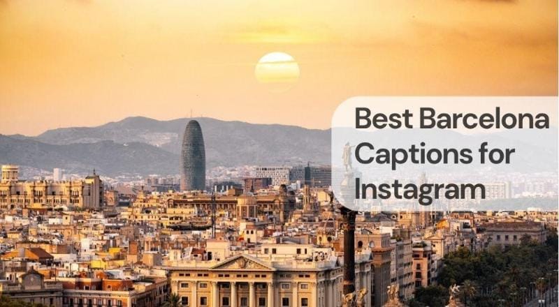Best barcelona captions for instagram
