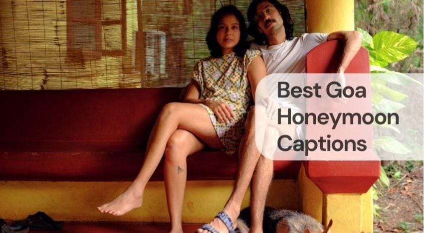 Best goa honeymoon captions Best goa honeymoon captions