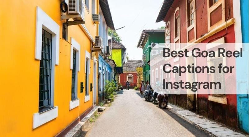 Best goa reel captions for instagram Best goa reel captions for instagram