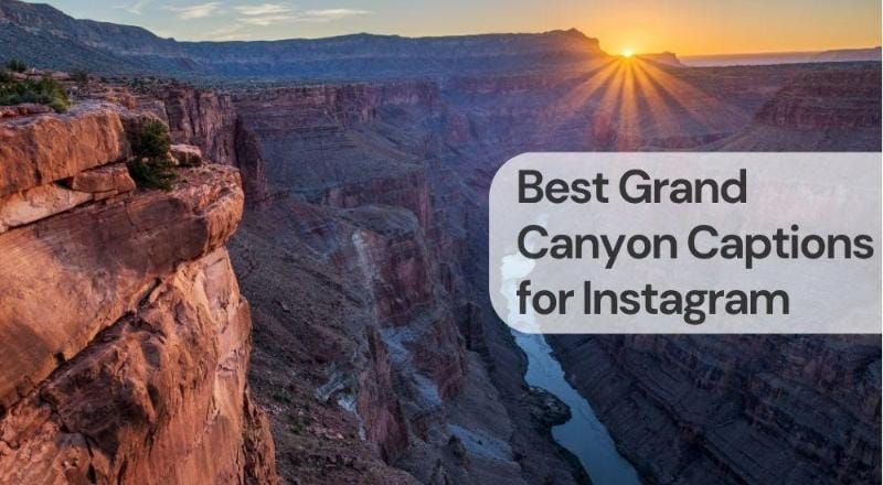 Best grand canyon captions for instagram Best grand canyon captions for instagram